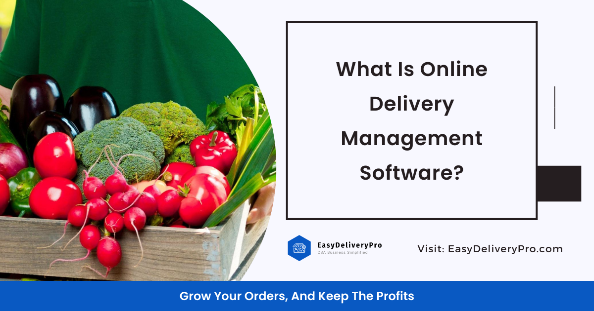 What Is Online Delivery Management Software?
