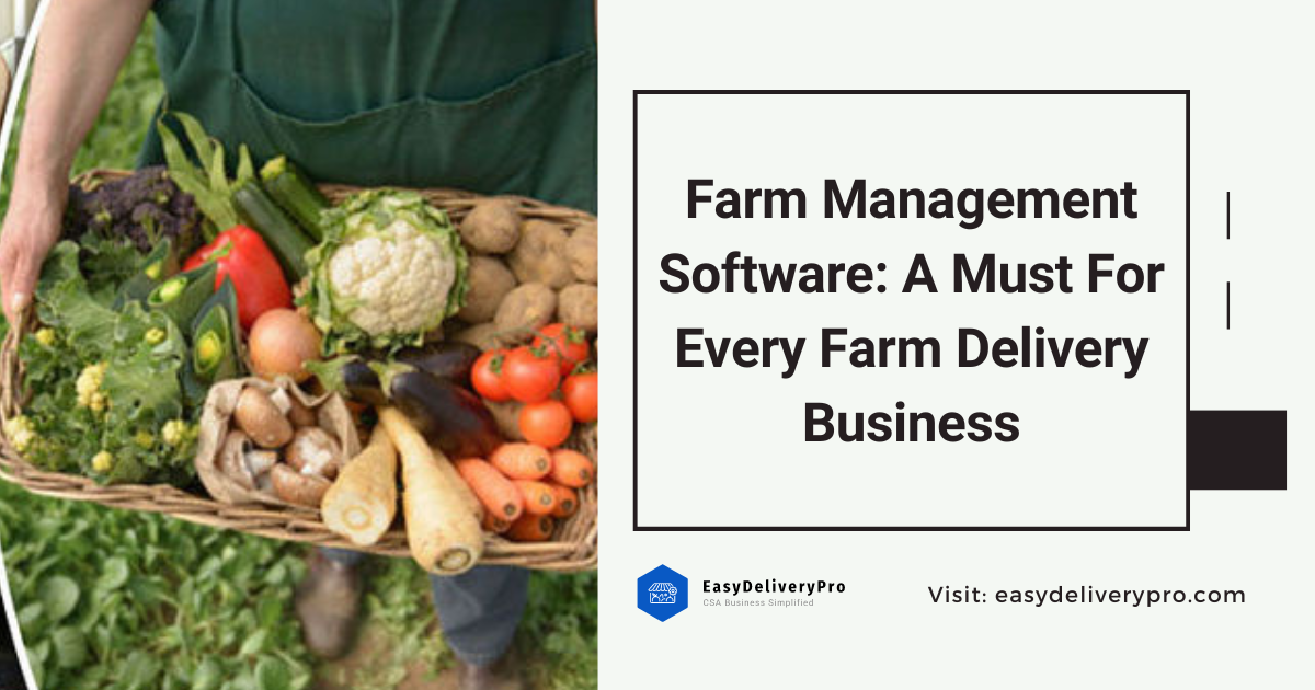 How To Run A Successful Farm Delivery Business?